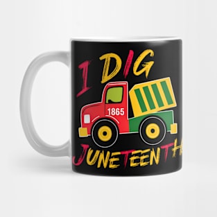 I dig Juneteenth cool toy truck for kids 2024 Mug